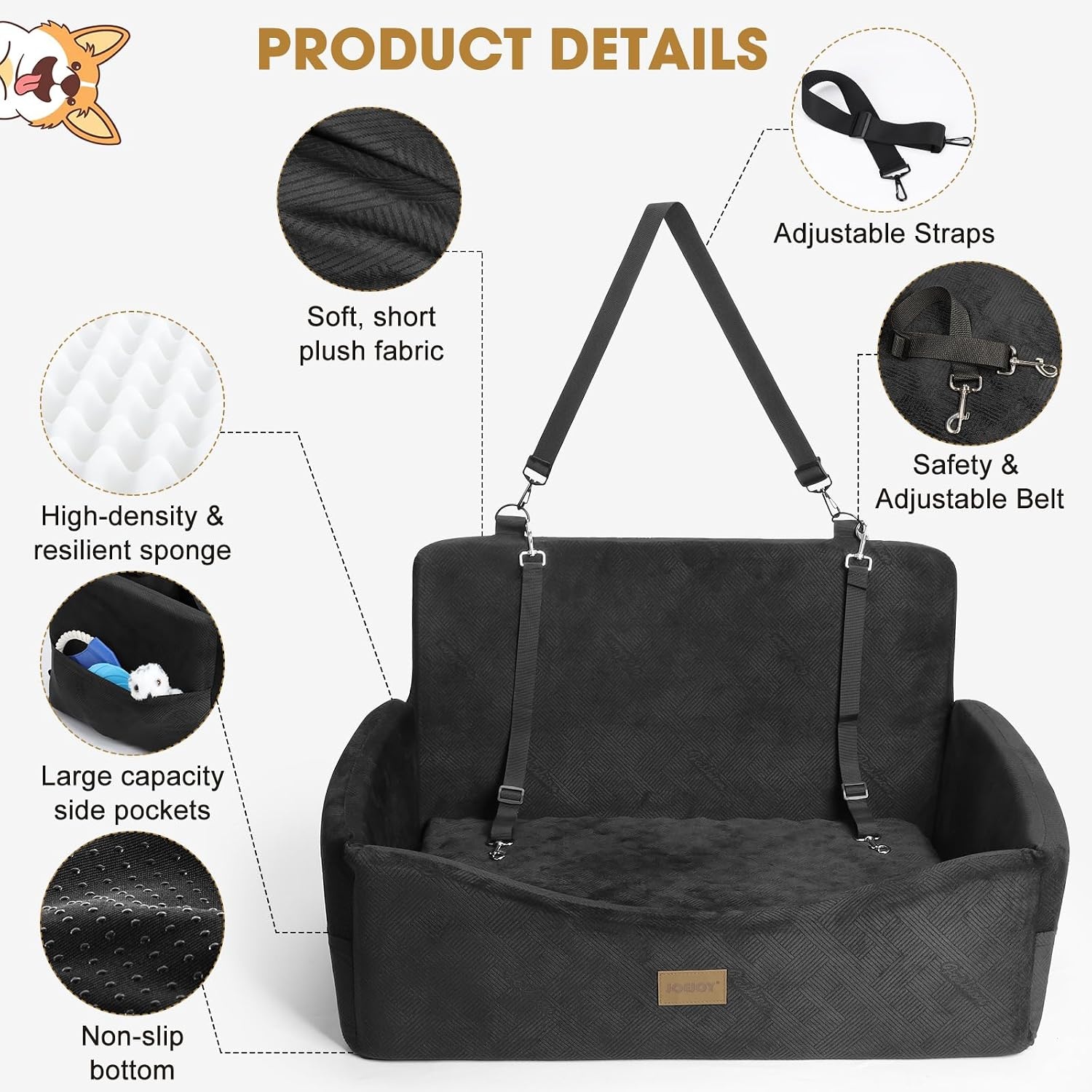 image:imageJOEJOY Dog Car Seats for Small Medium Dogs Under 35lbs Dog Booster Seat with Detachable Washable Cover and Cushion Memory Foam Pet Car Seat with Safety Belt and Storage Pockets BPBlack
